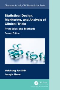 Book Cover for Statistical Design and Analysis of Clinical Trials by Weichung Joe Shih, Joseph Aisner