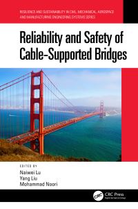 Book Cover for Reliability and Safety of Cable-Supported Bridges by Naiwei Lu, Yang Liu, Mohammad Noori