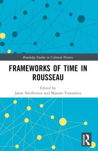 Book Cover for Frameworks of Time in Rousseau by Masano Yamashita
