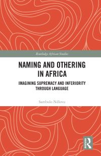 Book Cover for Naming and Othering in Africa by Sambulo Ndlovu