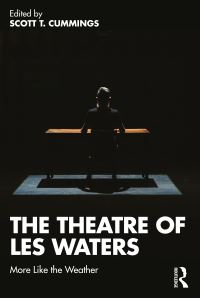 Book Cover for The Theatre of Les Waters by Scott T Cummings