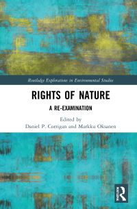 Book Cover for Rights of Nature by Daniel P Corrigan, Markku Oksanen