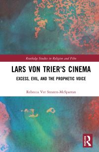 Book Cover for Lars Von Trier's Cinema by Rebecca Ver StratenMcSparran