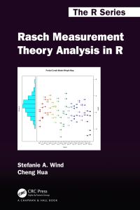 Book Cover for Rasch Measurement Theory Analysis in R by Stefanie A. Wind, Cheng Hua