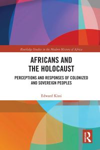 Book Cover for Africans and the Holocaust by Edward Kissi