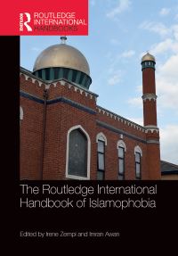 Book Cover for The Routledge International Handbook of Islamophobia by Irene Zempi, Imran Awan