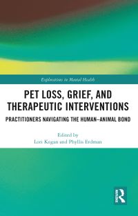 Book Cover for Pet Loss, Grief, and Therapeutic Interventions by Lori Kogan, Phyllis Erdman
