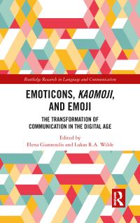 Book Cover for Emoticons, Kaomoji, and Emoji by Elena Giannoulis, Lukas R A Wilde
