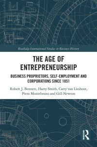 Book Cover for The Age of Entrepreneurship by R J Bennett, Harry Smith, Carry van Lieshout, Piero Montebruno, Gill Newton