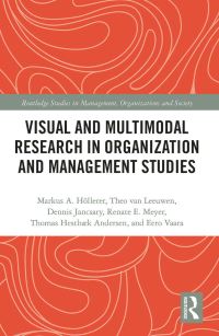 Book Cover for Visual and Multimodal Research in Organization and Management Studies by Markus A Höllerer