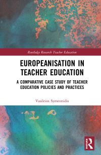 Book Cover for Europeanisation in Teacher Education by Vasileios Symeonidis