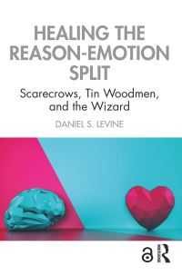 Book Cover for Healing the Reason-Emotion Split by Daniel S Levine