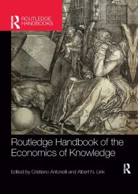 Book Cover for Routledge Handbook of the Economics of Knowledge by Cristiano Antonelli, Albert Link