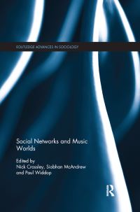 Book Cover for Social Networks and Music Worlds by Nick Crossley, Siobhan McAndrew, Paul Widdop
