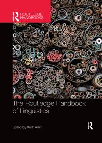 Book Cover for The Routledge Handbook of Linguistics by Keith Allan
