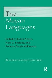 Book Cover for The Mayan Languages by Judith Aissen, Nora England, Roberto Zavala Maldonado