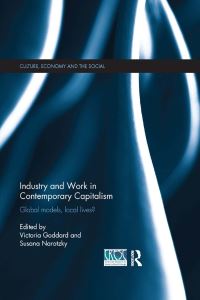 Book Cover for Industry and Work in Contemporary Capitalism by Victoria Goddard, Susana Narotzky
