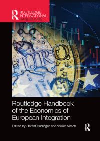 Book Cover for Routledge Handbook of the Economics of European Integration by Harald Badinger, Volker Nitsch