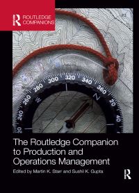 Book Cover for The Routledge Companion to Production and Operations Management by Martin K Starr, Sushil K Gupta
