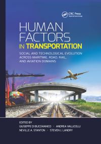 Book Cover for Human Factors in Transportation by Giuseppe Di Bucchianico, Andrea Vallicelli, Neville A Stanton, Steven J Landry
