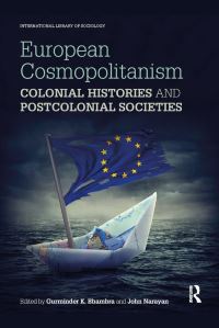 Book Cover for European Cosmopolitanism by Gurminder Bhambra, John Narayan