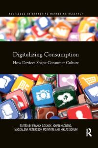 Book Cover for Digitalizing Consumption by Franck Cochoy, Johan Hagberg, Magdalena McIntyre, Niklas Sörum