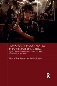 Book Cover for Ruptures and Continuities in Soviet/Russian Cinema by Birgit Beumers, Eugenie Zvonkine