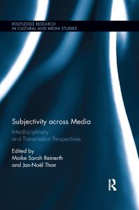 Book Cover for Subjectivity Across Media by Maike Sarah Reinerth, JanNoël Thon