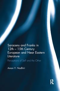 Book Cover for Saracens and Franks in 12th - 15th Century European and Near Eastern Literature by Aman Y Nadhiri