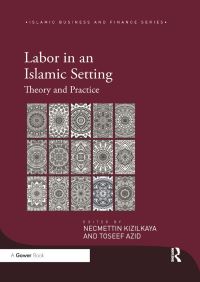 Book Cover for Labor in an Islamic Setting by Necmettin Kizilkaya, Toseef Azid