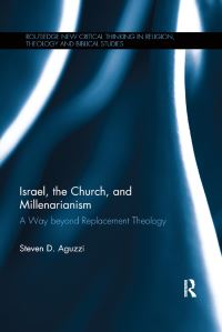 Book Cover for Israel, the Church, and Millenarianism by Steven D Aguzzi