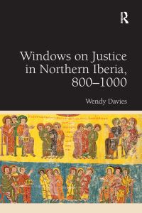 Book Cover for Windows on Justice in Northern Iberia, 800-1000 by Wendy Davies