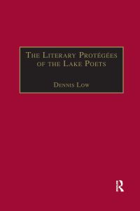 Book Cover for The Literary Protégées of the Lake Poets by Dennis Low