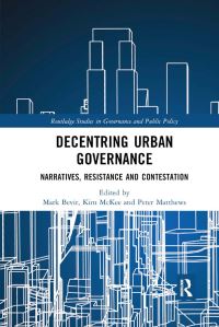 Book Cover for Decentring Urban Governance by Mark Bevir, Kim McKee, Peter Matthews