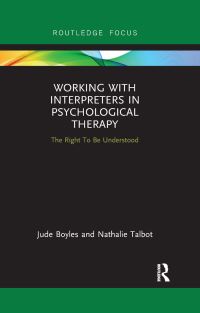 Book Cover for Working With Interpreters in Psychological Therapy by Jude Boyles, Nathalie Talbot