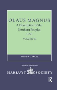 Book Cover for Olaus Magnus, A Description of the Northern Peoples, 1555 by PG Foote