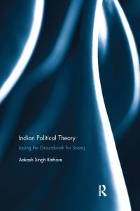 Book Cover for Indian Political Theory by Aakash Singh Rathore