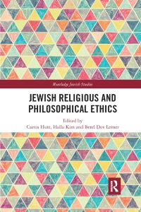 Book Cover for Jewish Religious and Philosophical Ethics by Curtis Hutt, Halla Kim, Berel Lerner