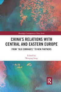 Book Cover for China's Relations With Central and Eastern Europe by Weiqing Song