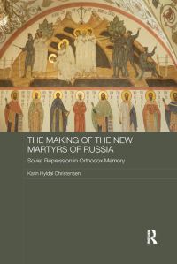 Book Cover for The Making of the New Martyrs of Russia by Karin Christensen