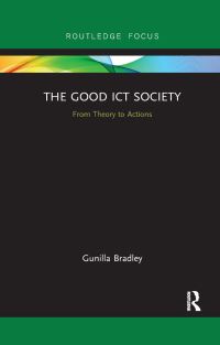Book Cover for The Good ICT Society by Gunilla Bradley