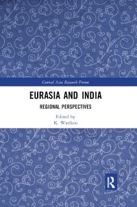 Book Cover for Eurasia and India by K Warikoo