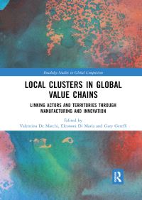 Book Cover for Local Clusters in Global Value Chains by Valentina De Marchi, Eleonora Di Maria, Gary Gereffi