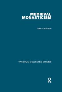 Book Cover for Medieval Monasticism by Giles Constable