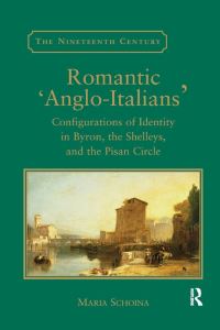 Book Cover for Romantic 'Anglo-Italians' by Maria Schoina