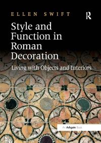 Book Cover for Style and Function in Roman Decoration by Ellen Swift