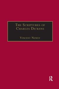 Book Cover for The Scriptures of Charles Dickens by Vincent Newey