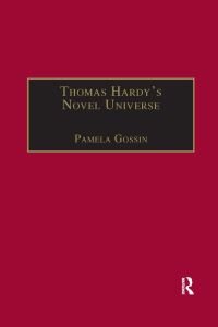 Book Cover for Thomas Hardy's Novel Universe by Pamela Gossin