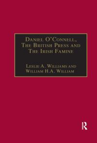 Book Cover for Daniel O'Connell, the British Press and the Irish Famine by Leslie Williams