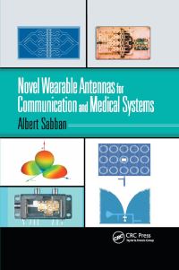 Book Cover for Novel Wearable Antennas for Communication and Medical Systems by Avraham Saban